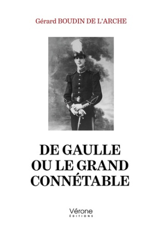 De Gaulle ou Le grand connétable