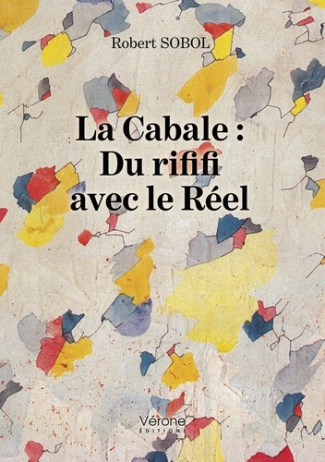 La Cabale. Du rififi avec le Réel