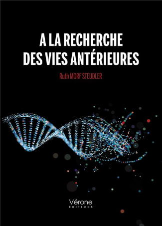A la recherche des vies antérieures
