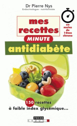 Mes recettes minute antidiabète