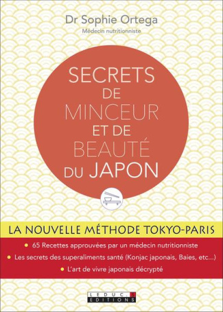 Secrets santé et minceur du Japon. Le konjac japonais et autres recettes et astuces pour présercer s