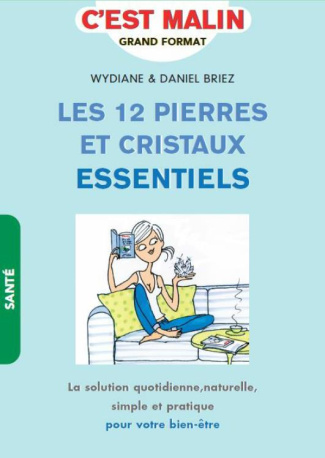 Les 12 pierres essentielles pour votre bien-être