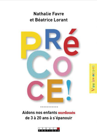 Précoce ! Guide à l'usage des parents désorientés