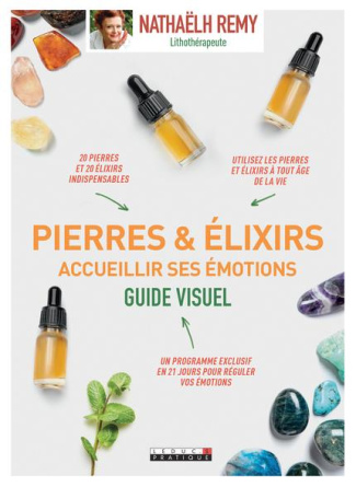 Pierres et élixirs. Accueillir ses émotions