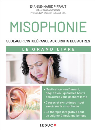 Misophonie. Soulager l’intolérance aux bruits des autres