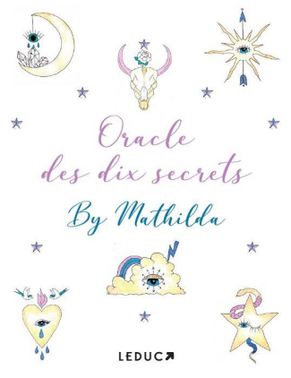Oracle des dix secrets. Avec 55 cartes et 1 livret