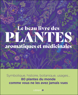 Le beau livre des plantes aromatiques et médicinales