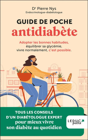 Guide de poche antidiabète. Adopter les bonnes habitudes, équilibrer sa glycémie, vivre normalement,