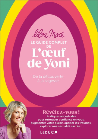 Le guide complet de l’oeuf de Yoni. De la découverte à la sagesse
