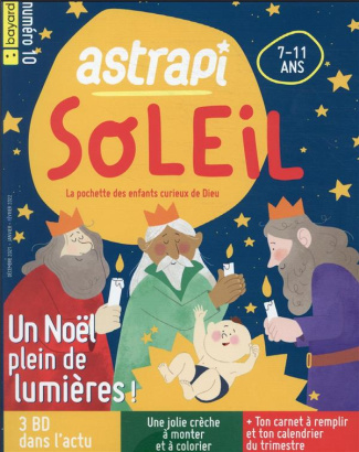 Astrapi Soleil N° 10, décembre-janvier-février 2022 : Un Noël plein de lumières !