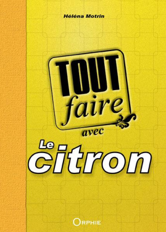 Tout faire avec le citron