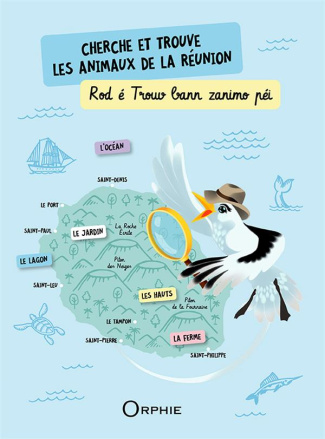 Cherche et trouve les animaux de la Réunion. Edition bilingue français-créole