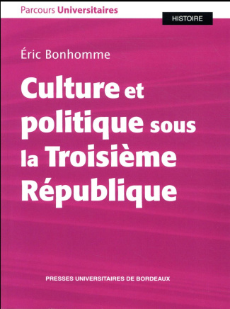 Culture et politique sous la Troisième République