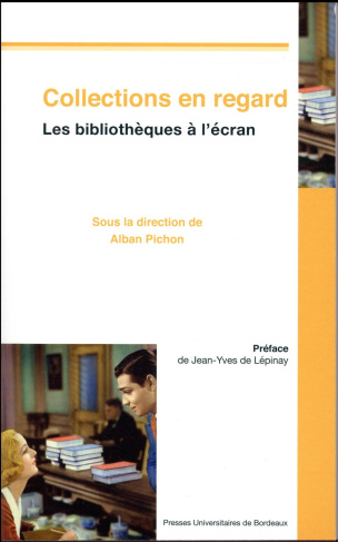 Collections en regard. Les bibliothèques à l'écran