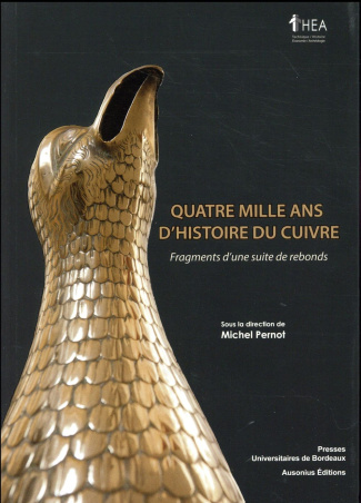Quatre mille ans d'histoire du cuivre. Fragments d'une suite de rebonds