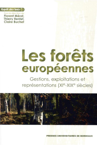 Les forêts européennes. Gestions, exploitations et représentations (XIe-XIXe siècles), Textes en fra