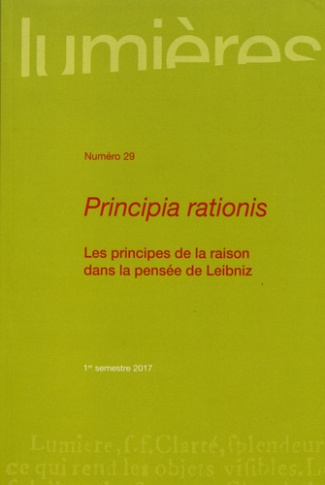 Lumières N° 29, 1er semestre 2017 : Principia rationis. Les principes de la raison dans la pensée de