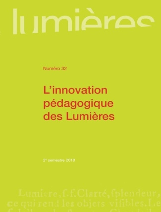 Lumières N° 32, 2e semestre 2018 : L'innovation pédagogique des Lumières