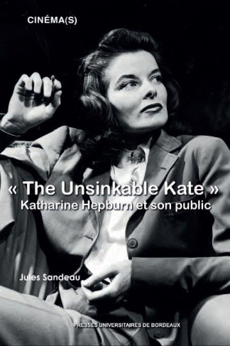 The Unsinkable Kate. Katharine Hepburn et son public