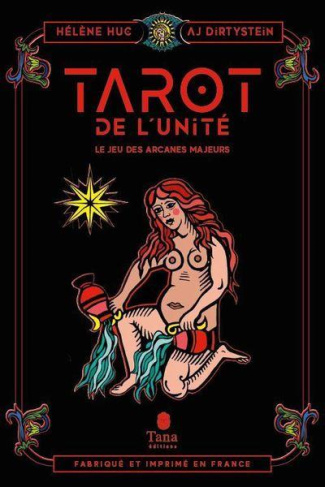 Tarot de l'unité. Une voie alchimique vers la réconciliation du masculin et du féminin