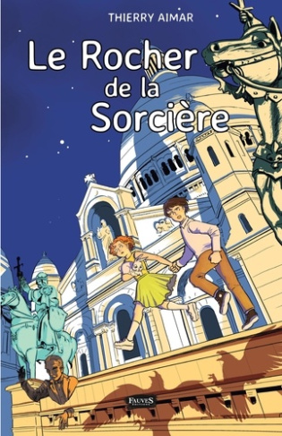 Le rocher de la sorcière. Les aventuriers de Montmartre