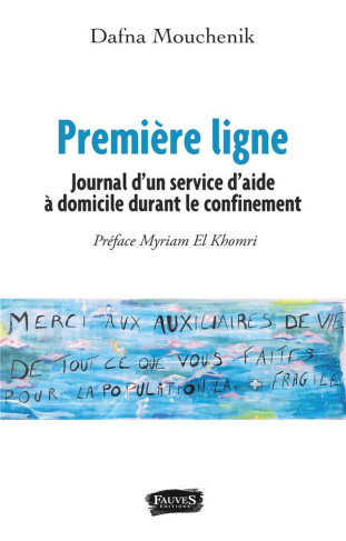 Première ligne. Journal d'un service d'aide à domicile durant le confinement