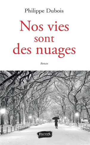 Nos vies sont des nuages