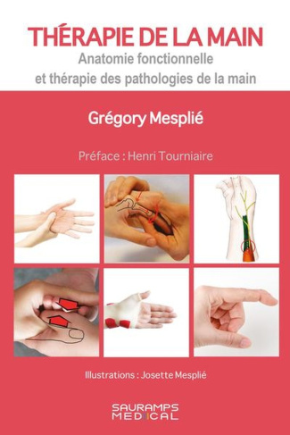 Thérapie de la main-anatomie fonctionnelle et thérapie des pathologies de la main