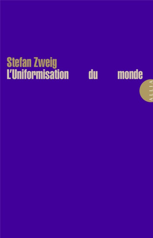 L'Uniformisation du monde. 3e édition. Edition bilingue français-allemand