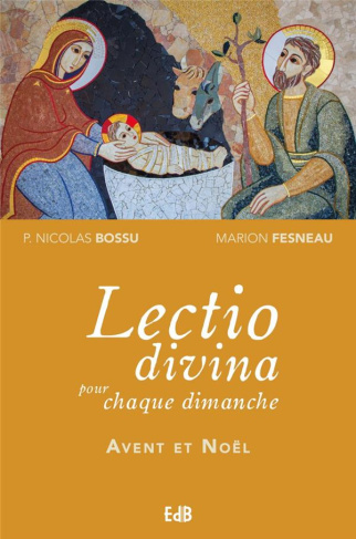 Lectio divina pour chaque dimanche. Avent et Noël