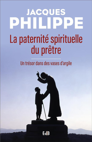 La paternité spirituelle du prêtre. Un trésor dans des vases d'argile