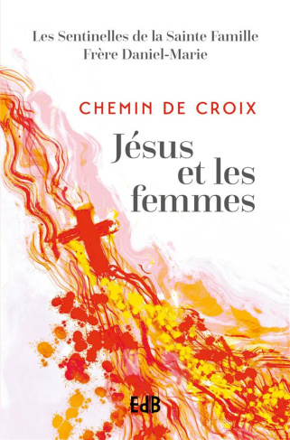 Chemin de Croix. Jésus et les femmes