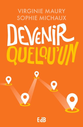 Devenir quelqu'un. 4e édition