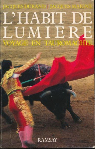 L'Habit de lumières. Voyage en tauromachie