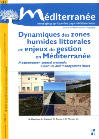 Méditerranée N° 125/2015 : Dynamiques des zones humides littorales et enjeux de gestion en méditerra
