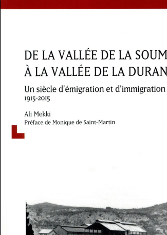 De la vallée de la Soummam à la vallée de la Durance. Un siècle d'émigration et d'immigration kabyle