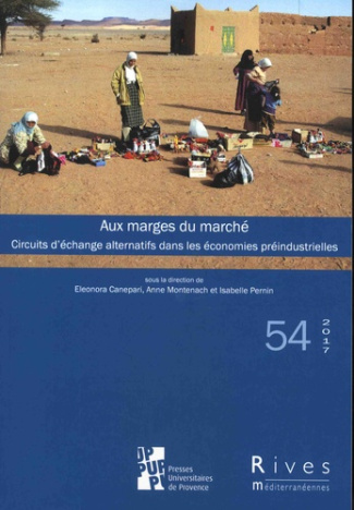 Rives méditerranéennes N° 54/2017 : Aux marges du marché. Circuits d'échange alternatifs dans les éc