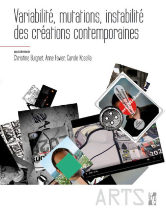 Variabilité, mutations, instabilité des créations contemporaine