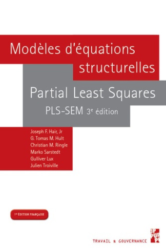 Modèles d'équations structurelles. Partial Least Squares PLS-SEM, 3e édition