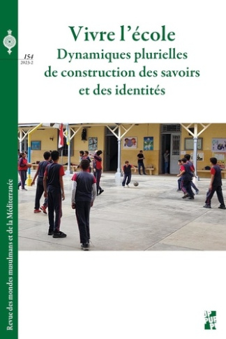 Revue des mondes musulmans et de la Méditerranée N° 154, octobre 2023 : Vivre l'école. Dynamiques pl