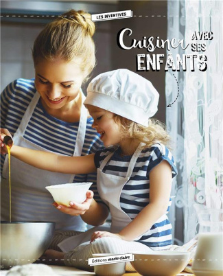 Cuisiner avec et pour ses enfants