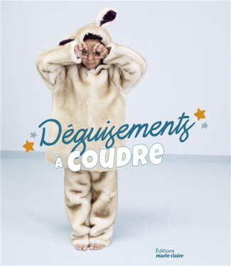 Déguisements pour enfants. 15 modèles à coudre