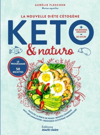 Keto & Naturo. la nouvelle diète cétogène