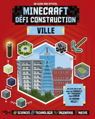 Minecraft, défi construction : ville. Un guide non-officiel