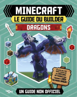 Minecraft le guide du builder, Dragons. Un guide non officiel