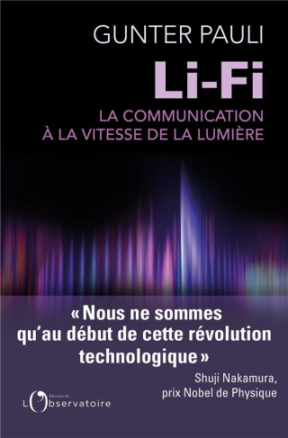 Li-Fi. La communication à la vitesse de la lumière et l'Internet des peuples