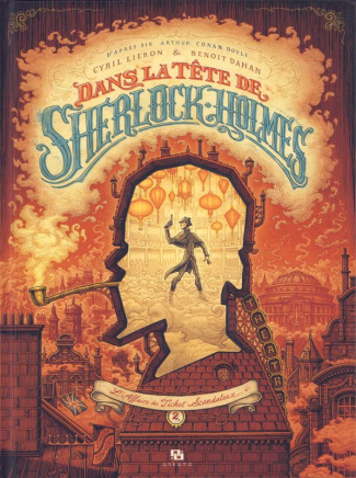 Dans la tête de Sherlock Holmes Tome 2 : L'affaire du ticket scandaleux 2/2