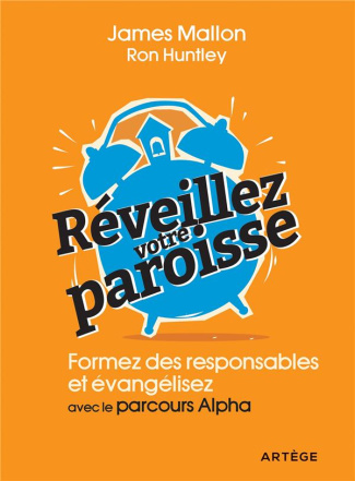 Réveillez votre paroisse ! Formez des responsables et évangélisez avec le parcours Alpha