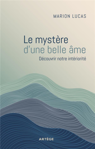Le mystère d'une belle âme