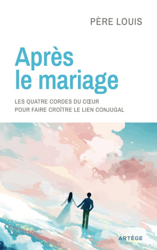 Après le mariage. Les quatre cordes du coeur